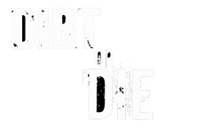 Dirt or Die Clothing