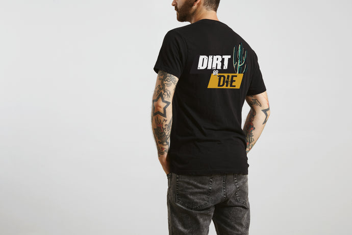 DIRT OR DIE CACTUS TEE SHIRT